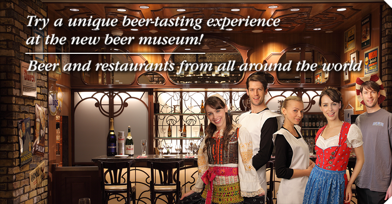 Try a unique beer-tasting experience at the new beer museum!”World Beer Museum”